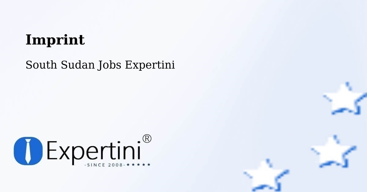 Imprint – South Sudan - South Sudan Jobs Expertini