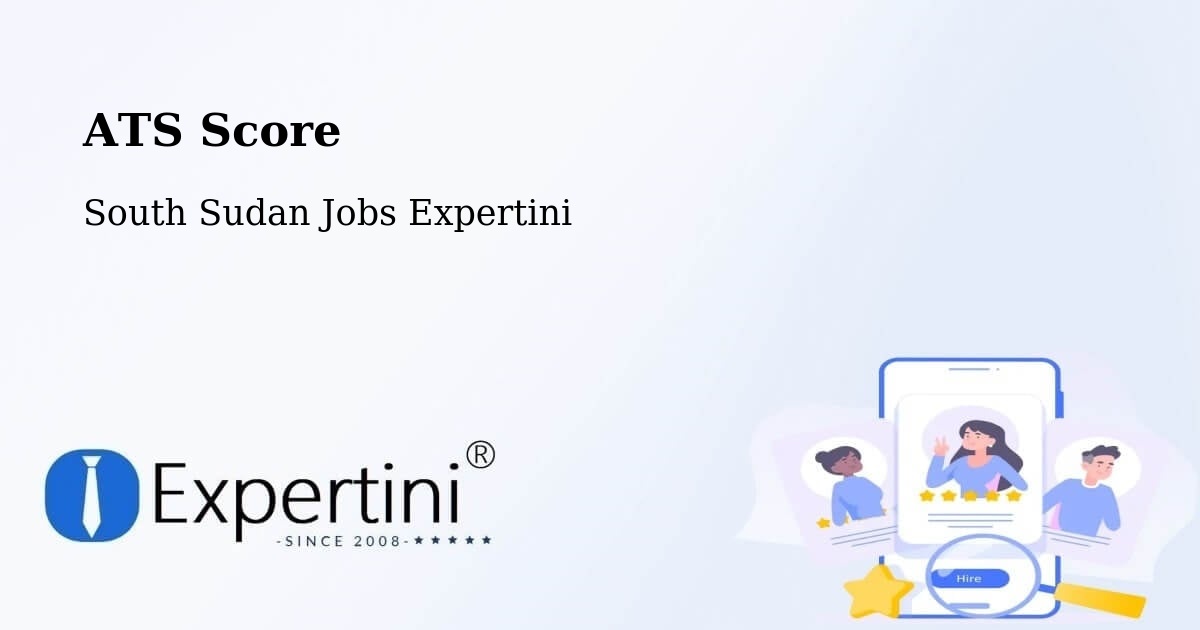 ATS Score - South Sudan Jobs Expertini