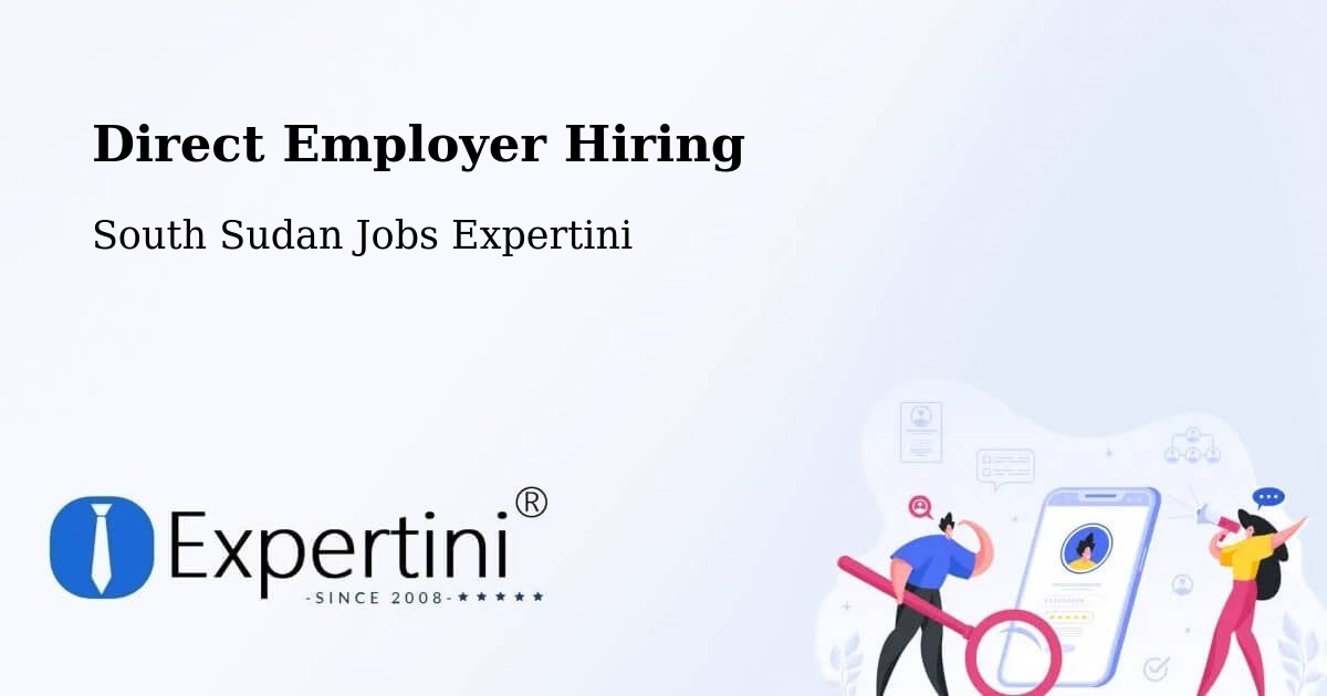 Direct Employer Hiring - South Sudan Jobs Expertini