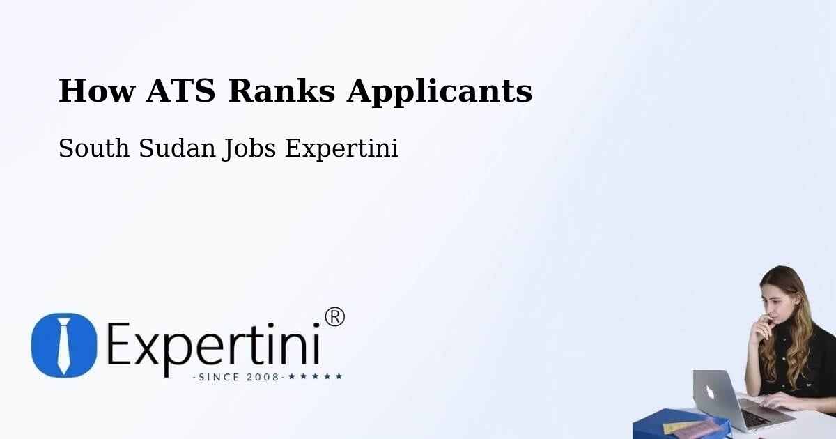 How ATS Ranks Applicants - South Sudan Jobs Expertini
